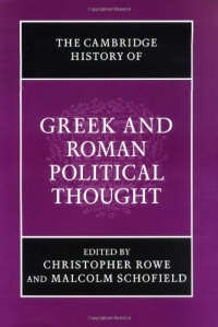 The Cambridge History of Greek and Roman Political Thought (The Cambridge History of Political Thought)