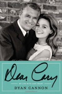 Dear Cary: My Life with Cary Grant