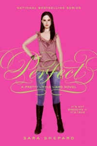 Perfect (Pretty Little Liars, Book 3)