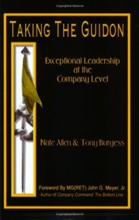 Taking the Guidon: Exceptional Leadership at the Company Level