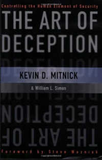 The Art of Deception: Controlling the Human Element of Security