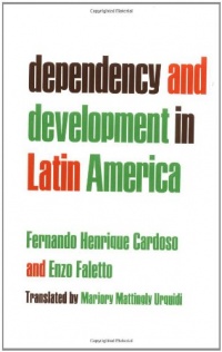 Dependency and Development in Latin America