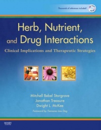 Herb, Nutrient, and Drug Interactions: Clinical Implications and Therapeutic Strategies, 1e