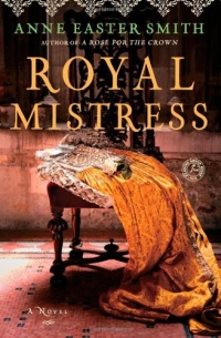 Royal Mistress: A Novel