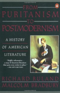 From Puritanism to Postmodernism: A History of American Literature