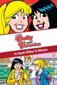 xoxo, Betty and Veronica: In Each Other's Shoes (Archie Comics)