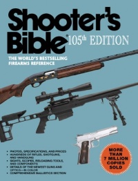 Shooter's Bible: The World's Bestselling Firearms Reference (105th Edition)