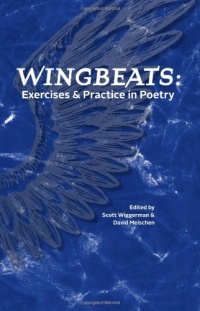 Wingbeats: Exercises and Practice in Poetry