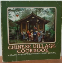 Chinese Village Cookbook: A Practical Guide to Cantonese Country Cooking