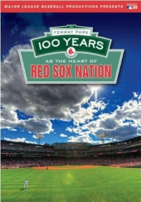 Fenway Park: 100 Years as the Heart of Red Sox Nation