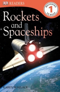 DK Readers: Rockets and Spaceships