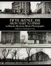 Fifth Avenue, 1911, from Start to Finish in Historic Block-by-Block Photographs