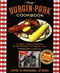 Durgin-Park Cookbook: Classic Yankee Cooking in the Shadow of Faneuil Hall (Roadfood Cookbook)