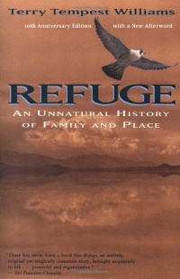 Refuge: An Unnatural History of Family and Place