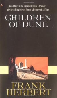 Children of Dune (Dune Chronicles, Book Three)