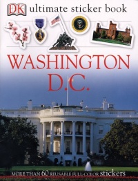 Ultimate Sticker Book: Washington, D.C. (Ultimate Sticker Books)