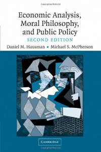 Economic Analysis, Moral Philosophy and Public Policy