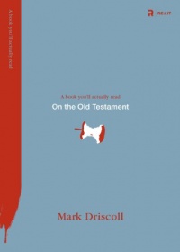 On the Old Testament (Redesign) (A Book You'll Actually Read)