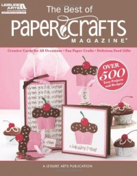 The Best of Paper Crafts Magazine (Leisure Arts #5279)