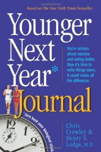 Younger Next Year Journal: Turn Back Your Biological Clock