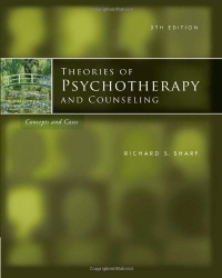 Theories of Psychotherapy & Counseling: Concepts and Cases (Psy 641 Introduction to Psychotherapy)