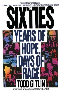 The Sixties: Years of Hope, Days of Rage