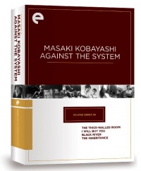 Eclipse Series 38: Masaki Kobayashi Against the System (The Thick-Walled Room, I Will Buy You, Black River, The Inheritance) (Criterion Collection)