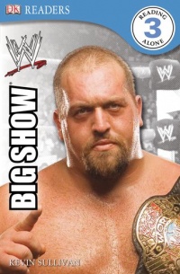 DK Reader Level 3 WWE: The Big Show (DK READERS)