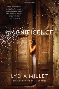 Magnificence: A Novel