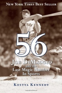 56: Joe DiMaggio and the Last Magic Number in Sports