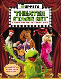 The Muppets: The Muppets Theater Stage Set: A Punch Out-and-Play Model Book