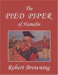 The Pied Piper of Hamelin, Illustrated by Hope Dunlap (Yesterday's Classics)