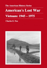 America's Lost War: Vietnam: 1945-1975 (American History Series (Arlington Heights, Ill.).)