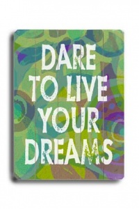 Live Your Dreams 14x20 Artistic Planked Wood Sign by Lisa Weedn