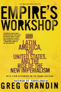 Empire's Workshop: Latin America, the United States, and the Rise of the New Imperialism