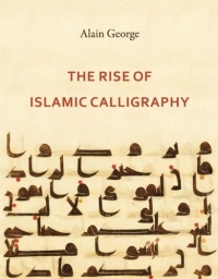 The Rise of Islamic Calligraphy