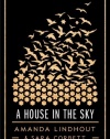 A House in the Sky: A Memoir