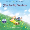 You Are My Sunshine (Toot & Puddle)