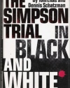 The Simpson Trial in Black and White