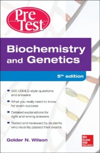 Biochemistry and Genetics Pretest Self-Assessment and Review 5/E (PreTest Basic Science)