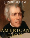 American Lion: Andrew Jackson in the White House