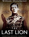 The Last Lion: Winston Spencer Churchill: Visions of Glory, 1874-1932