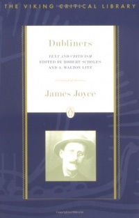 Dubliners: Text and Criticism; Revised Edition (Critical Library, Viking)