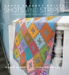 Kaffe Fassett Quilts: Shots & Stripes: 24 New Projects Made with Shot Cottons and Striped Fabrics