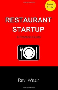 Restaurant Startup: A Practical Guide (2nd Edition)