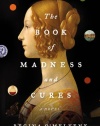 The Book of Madness and Cures: A Novel