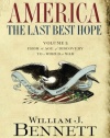 America: The Last Best Hope (Volume I): From the Age of Discovery to a World at War