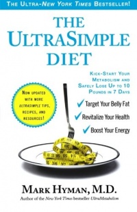 The UltraSimple Diet: Kick-Start Your Metabolism and Safely Lose Up to 10 Pounds in 7 Days