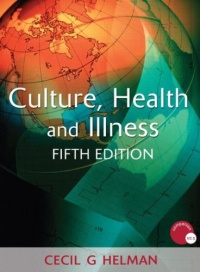 Culture, Health and Illness, Fifth edition (Hodder Arnold Publication)