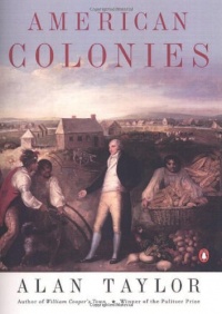 American Colonies: The Settling of North America, Vol. 1(The Penguin History of the United States)